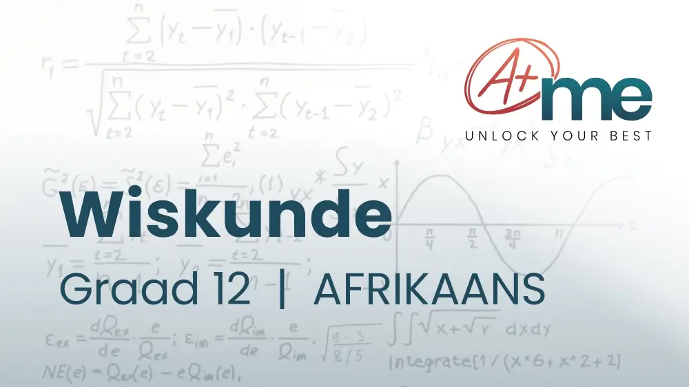 A+Me - Graad 12 Wiskunde